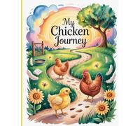 My Chicken Journey: A Coloring Journal for Adults | A Reflective Keepsake from First Day to Farewell