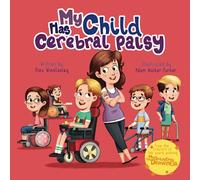My Child Has Cerebral Palsy (My Has)