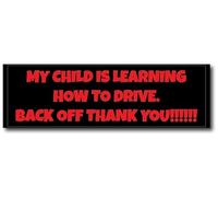My Child is Learning How to Drive. ¡¡¡¡¡¡¡¡¡¡¡¡¡¡¡¡¡¡¡¡¡¡¡¡¡¡¡¡¡¡¡¡¡¡¡¡¡¡¡¡¡¡¡¡¡¡¡¡¡¡¡¡¡¡¡¡¡¡¡¡¡¡¡¡¡¡¡¡¡¡¡
