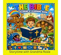 My Children's Bible Coloring Book: Fun and Inspiring Bible Coloring,A Christian Coloring Book Filled with Bible Characters, Stories, and Inspirational Scenes