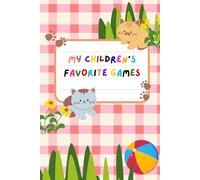 My Children's Favorite Games: Joyful Notebook for Kids