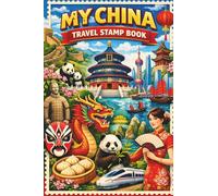 My China Travel Stamp Book: Trip Journal Stamp Book, Collecting for Memories and Stamp at Train Station, Temple, Stamp Passport