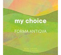 My Choice, vol. 6. Forma Antiqva.
