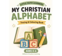 My Christian Alphabet: Tracing and Colouring Book
