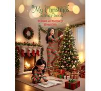 My Christmas Activity Book 31 Días de Magia y Diversión: My Christmas Activity Book 31 Días de Magia y Diversión