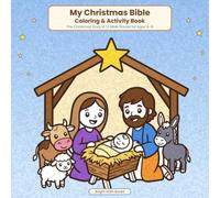 My Christmas Bible Coloring & Activity Book: The Christmas Story in 12 Bible Stories with Coloring Pages, Scripture Tracing & Family Discussion Questions | Ages 4-8