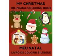 My Christmas Bilingual Coloring Book: English & Portuguese Edition