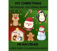My Christmas Bilingual Coloring Book: English & Spanish Edition