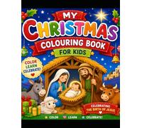 My Christmas Coloring Book For Kids: Celebrating the Birth of Jesus