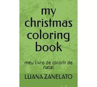my christmas coloring book: meu livro de colorir de natal (Colorindo)