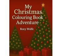 My Christmas Colouring Book Adventure