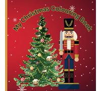 My Christmas Colouring Book:: Featuring festive colouring in pages, dot-to-dot activities AND Christmas maze challenges!