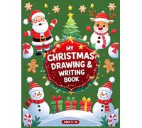 ✨ My Christmas Drawing and Writing Book: Festive Holiday Creativity Book with Drawing and Writing Pages Sprinkled with Positivity & Inspiration kids ... quotes| Perfect Christmas Gift for Kids Ages