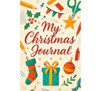 My Christmas Journal: Il periodo più bello dell'anno sta arrivando... Quindi ci vuole organizzazione!