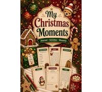 My Christmas Moments: Journal Activities Memories