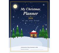 My Christmas Planner 2026: Gift Tracker, To-Do Lists, Advent Calendar, Budget & Gratitude Journal to Plan a Joyful, Stress-Free Holiday