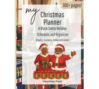 My Christmas Planner: A Black Santa Holiday Schedule and Organizer - Sheets, trackers, notes and more!