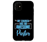 My Church Has An Awesome Pastor Líder inspirador - Carcasa para iPhone 11