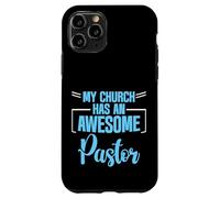 My Church Has An Awesome Pastor Líder inspirador - Carcasa para iPhone 11 Pro