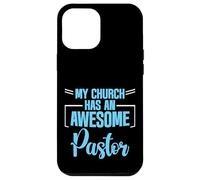 My Church Has An Awesome Pastor Líder inspirador - Carcasa para iPhone 12 Pro Max