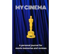 MY CINEMA: Love cinema? Start reviewing, rating, and remembering every film. Oscar not guaranteed, but your passion sure is