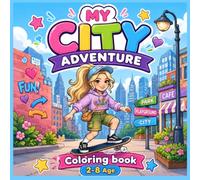 My City Adventure: A Fun City Adventure Coloring Book with 32 Cute Coloring Pages for Girls Ages 2-8
