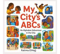 My City’s ABCs: An Alphabet Adventure in the City