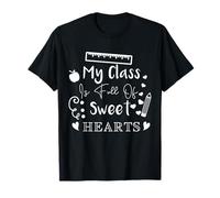 My Class Is Full of Sweet Hearts - Cita de Agradecimiento al Profesor Camiseta