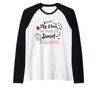 My Class Is Full of Sweet Hearts - Cita de Agradecimiento al Profesor Camiseta Manga Raglan