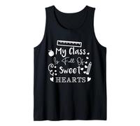 My Class Is Full of Sweet Hearts - Cita de Agradecimiento al Profesor Camiseta sin Mangas