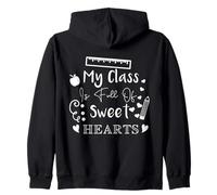 My Class Is Full of Sweet Hearts - Cita de Agradecimiento al Profesor Sudadera con Capucha
