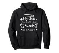 My Class Is Full of Sweet Hearts - Cita de Agradecimiento al Profesor Sudadera con Capucha