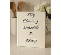 My Cleaning Schedule and Diary: Daily Weekly Monthly Cleaning Schedule for all ages, a new sheet for every day of the year: Hardcover(8.25x11) 386 Pages