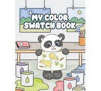 My Color Swatch Book: Art Journal to Track Alcohol Markers, Colored Pencils and Mixed Media