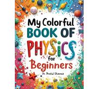 My Colorful Book of Physics: For Beginners (My Colorful Books)
