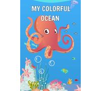 My colorful ocean: Underwater coloring book