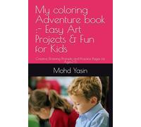 My coloring Adventure book :- Easy Art Projects & Fun for Kids: Creative Drawing Prompts and Practice Pages for Ages3-5