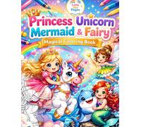 My Coloring Adventure: Cute Princess, Unicorn, Mermaid & Fairy Coloring Book for Kids Ages 3-6.: Fun & Easy Coloring Book with Big, Simple Designs for ... | Unicorns, Princesses, Mermaids & Fairies.