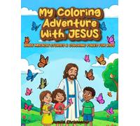 My Coloring Adventure With JESUS: Miracle Stories with coloring pages for kids