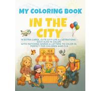 My Coloring Book: In the City (Creative Kids`Learning Coloring Book)