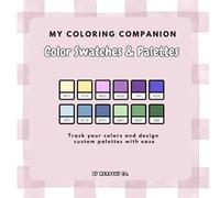 My Coloring Companion: Color Swatches and Palettes