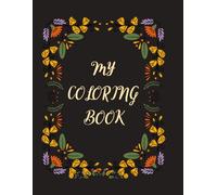 My Colouring Book (Adult Floral)