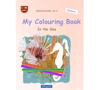 My Colouring Book: BROCKHAUSEN Vol. 2. In the Sea. 4-99 years. Explorers