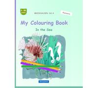 My Colouring Book: BROCKHAUSEN Vol. 4. In the Sea. 4-99 years. Explorers