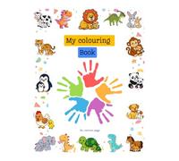 My Colouring Book: Fun and easy colouring pages for kids Ages 3 to 8