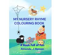 My Colouring Nursery Rhyme Book: A Book Full of Fun
