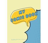 My Comic Book: 50+ Single-Sided Panel Layouts - No-Bleed Manga & Webtoon Templates for Beginners & Artists of All Levels