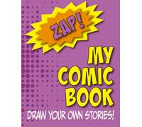 My Comic Book: Blank Comic Notebook for Creative Kids and Teens
