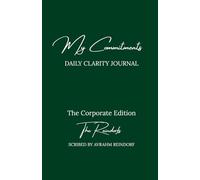 "My Commitments" Daily Clarity Journal - The Corporate Edition