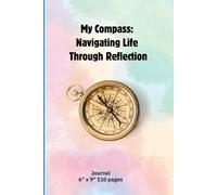 My Compass: Navigating Life Through Reflection
